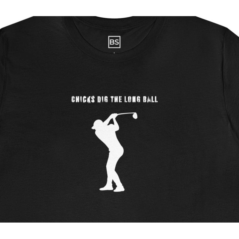 Chicks Dig The Long Ball Men’s Tee
